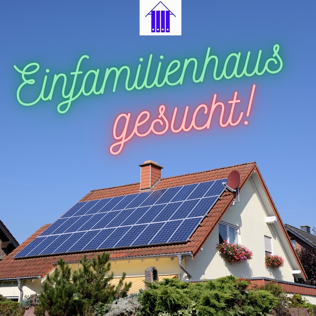 Einfamilienhaus gesucht