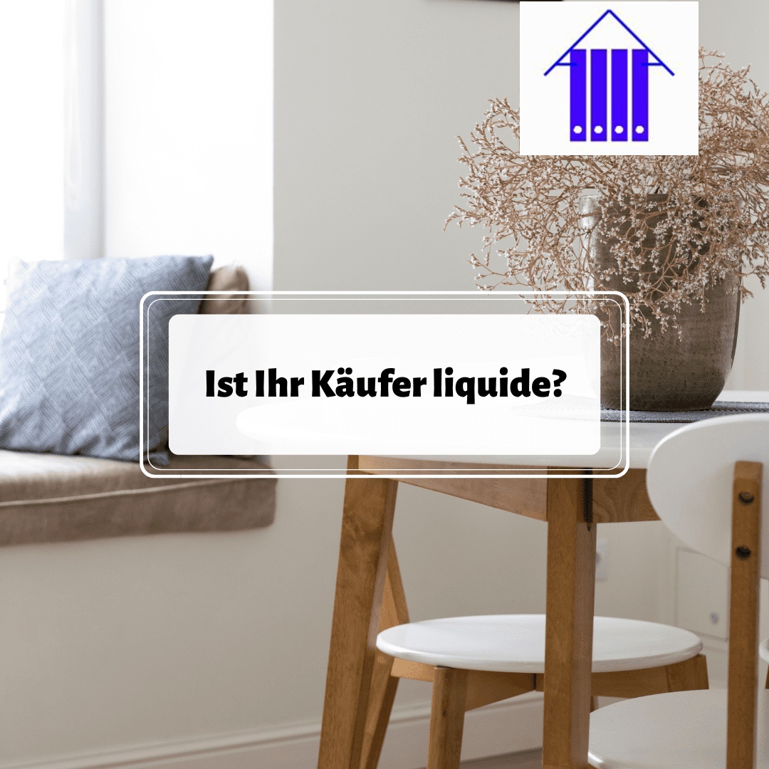 Ist Ihr Käufer liquide